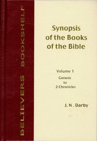 SYNOPSIS OF THE BOOKS OF THE BIBLE VOL. 1, J.N. DARBY- Hardback