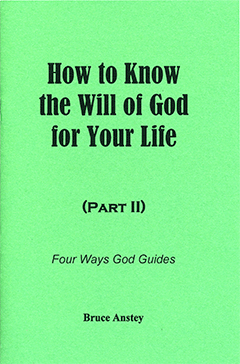 HOW TO KNOW THE WILL OF GOD FOR YOUR LIFE PART II - BRUCE ANSTEY