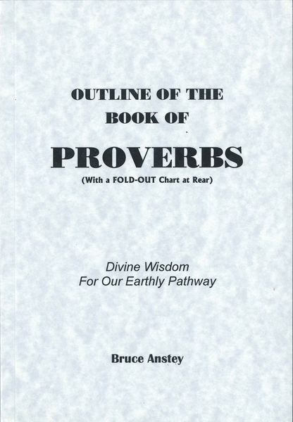 OUTLINE OF PROVERBS - BRUCE ANSTEY, Believers Bookshelf Canada ...