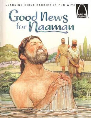 ARCH BOOK - GOOD NEWS FOR NAAMAN